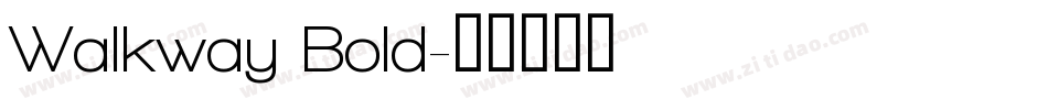 Walkway Bold字体转换